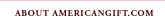 About AmericanGift.Com